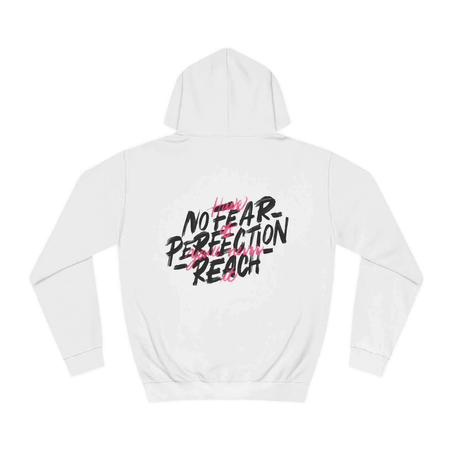 NO FEAR PERFECTION REACH Unisex Hoodie